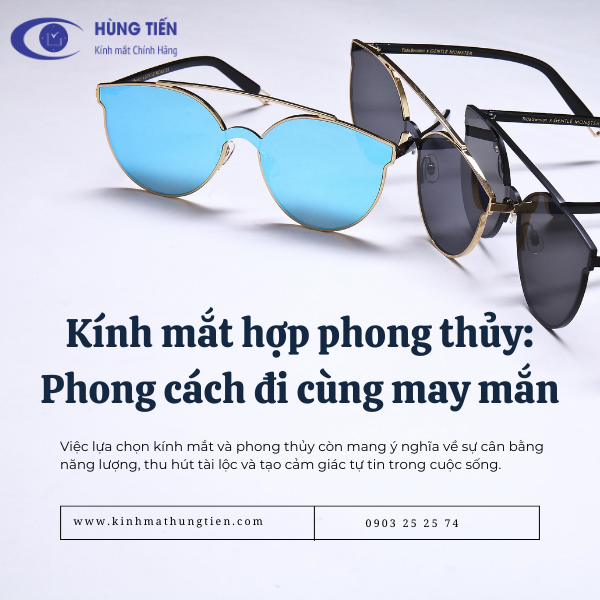 Kính mắt và phong thủy: Chọn đúng để vừa đẹp vừa may mắn